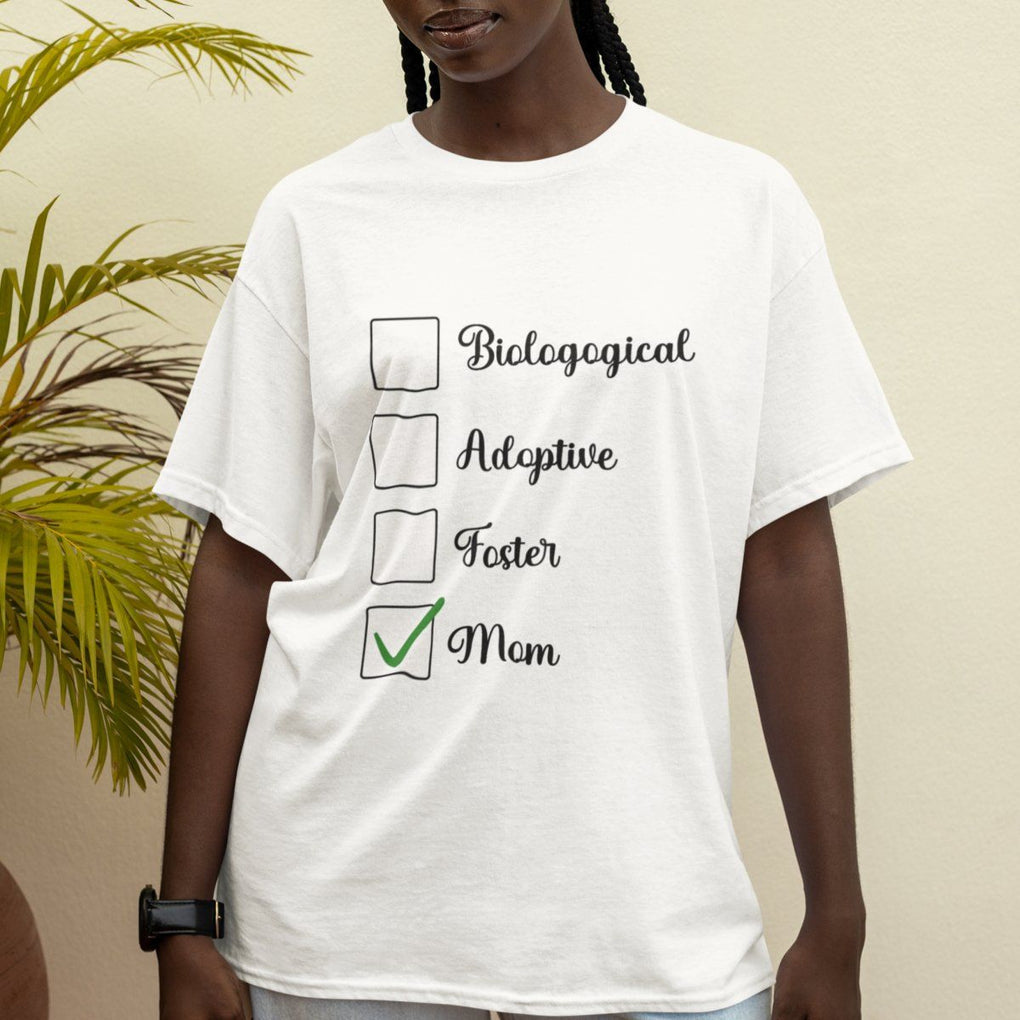 Adoptive Mom T Shirt Biological Adoptive Foster Mom TS02 Printyourwear