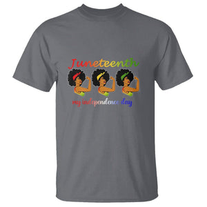 African American History T Shirt Happy Juneteenth Is My Independence Day Free Black Women TS01 Charcoal Printyourwear