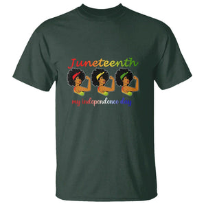 African American History T Shirt Happy Juneteenth Is My Independence Day Free Black Women TS01 Dark Forest Green Printyourwear