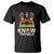 African American History T Shirt Know Thyself TS01 Black Printyourwear