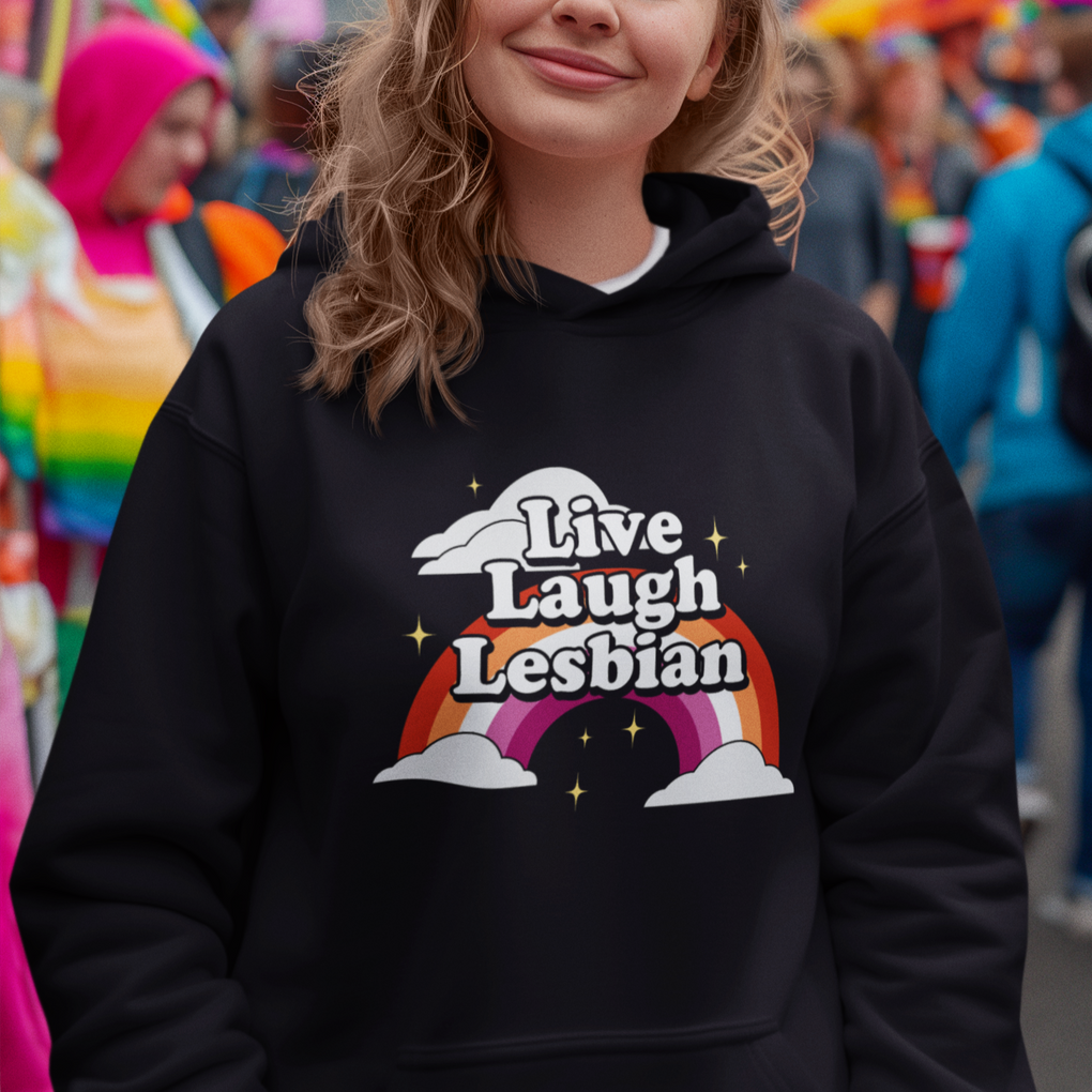 Live Laugh Lesbian Pride Hoodie LGBTQ Pride Flag Rainbow TS02 Printyourwear