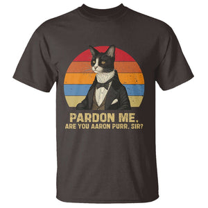 Alexander Hamilton Cat T Shirt Pardon Me, Are You Arron Purr Sir TS09 Dark Chocolate Print Your Wear