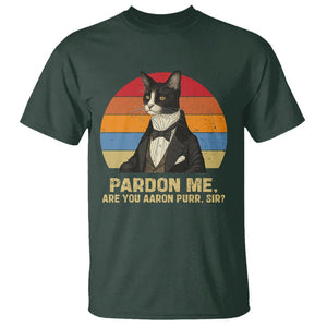 Alexander Hamilton Cat T Shirt Pardon Me, Are You Arron Purr Sir TS09 Dark Forest Green Print Your Wear