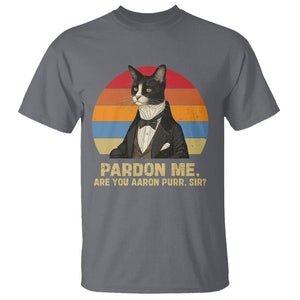 Alexander Hamilton Cat T Shirt Pardon Me, Are You Arron Purr Sir TS09 Charcoal Print Your Wear