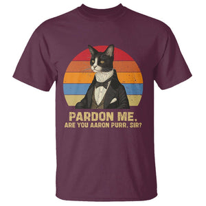 Alexander Hamilton Cat T Shirt Pardon Me, Are You Arron Purr Sir TS09 Maroon Print Your Wear