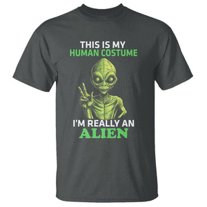 Alien Costume T Shirt This Is My Human Costume I'm Really Weird Weirdo TS02 Dark Heather Printyourwear