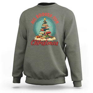 All Booked For Christmas Book Christmas Tree Bookaholic Sweatshirt TS09 Military Green Printyourwear