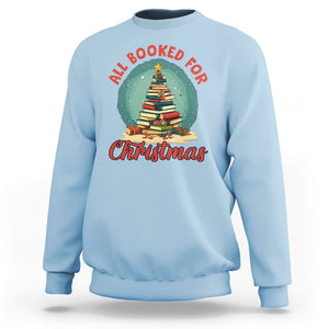 All Booked For Christmas Book Christmas Tree Bookaholic Sweatshirt TS09 Light Blue Printyourwear