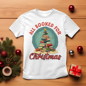 All Booked For Christmas Book Christmas Tree Bookaholic T Shirt TS09 White Printyourwear