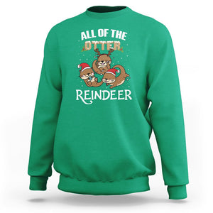 All of the Otter Reindeer Cute Christmas Sweatshirt TS09 Irish Green Printyourwear