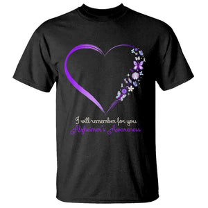 Alzheimer's And Brain Awareness T Shirt I Will Remember For You Daisy Flower Butterfly TS11 Black Print Your Wear