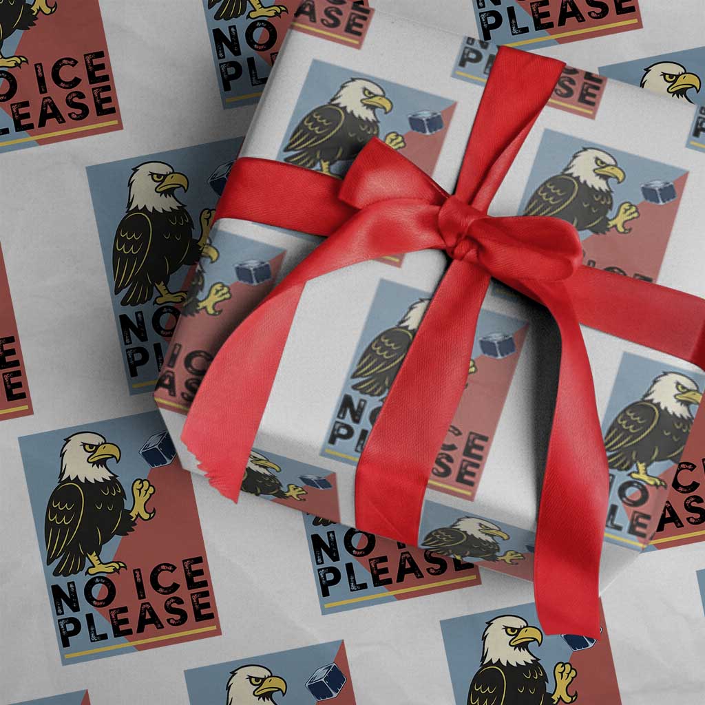 American Eagle No Ice Please Wrapping Paper Roll Minnesota Protest Support Gift TS12 White Print Your Wear