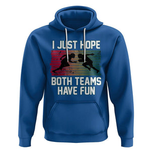 American Football Lover Hoodie Retro I Just Hope Both Teams Have Fun TS02 Royal Blue Printyourwear