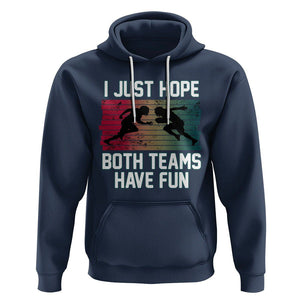 American Football Lover Hoodie Retro I Just Hope Both Teams Have Fun TS02 Navy Printyourwear