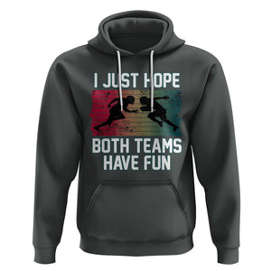 American Football Lover Hoodie Retro I Just Hope Both Teams Have Fun TS02 Dark Heather Printyourwear