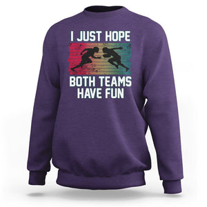 American Football Lover Sweatshirt Retro I Just Hope Both Teams Have Fun TS02 Purple Printyourwear