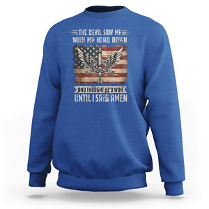 American Patriot Sweatshirt The Devil Saw Me With My Head Down Until I Said Amen US Flag TS02 Printyourwear