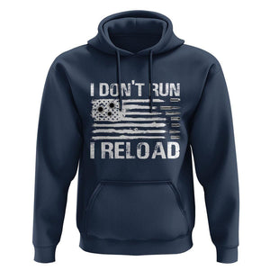 American Patriotic Hoodie I Don't Run I Reload Military Gun Flag TS09 Navy Print Your Wear