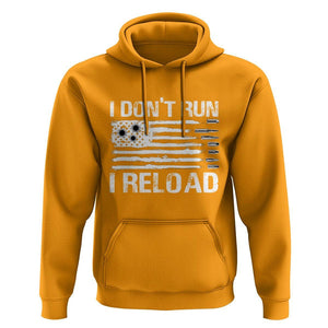 American Patriotic Hoodie I Don't Run I Reload Military Gun Flag TS09 Gold Print Your Wear