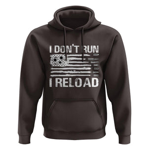 American Patriotic Hoodie I Don't Run I Reload Military Gun Flag TS09 Dark Chocolate Print Your Wear