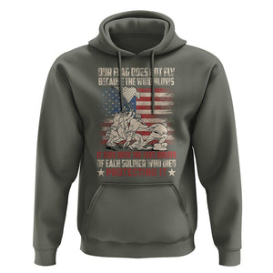 American Patriotic Hoodie Our Flag Does Not Fly Because The Wind Blows Veterans Soldiers US Flag TS02 Military Green Print Your Wear