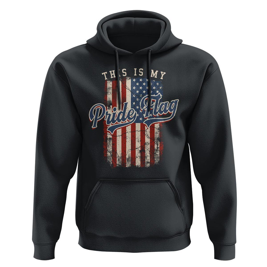 American Patriotic Hoodie This Is My Pride Flag 4th Of July TS09 Black Print Your Wear