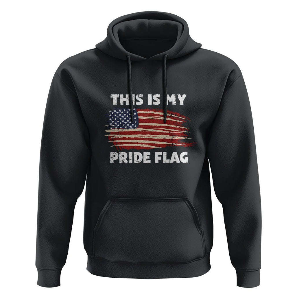 American Patriotic Hoodie This Is My Pride Flag 4th of July US Pride TS02 Black Print Your Wear