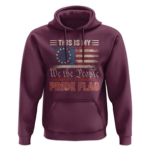 American Patriotic Hoodie This Is My Pride Flag US Flag 4th Of July TS02 Maroon Print Your Wear