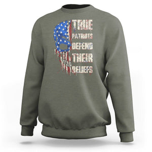 American Patriotic Skull Sweatshirt True Patriots Defends Their Beliefs Spirit US Flag TS02 Military Green Print Your Wear