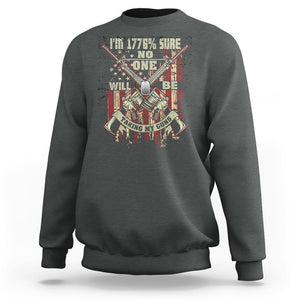 American Patriotic Sweatshirt I'm 1776% Sure No One Will Be Taking My Guns US Flag Rifles TS02 Printyourwear