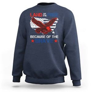 American Patriotic Sweatshirt Land Of The Free Because Of The Brave TS09 Navy Print Your Wear