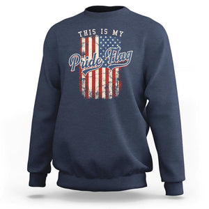 American Patriotic Sweatshirt This Is My Pride Flag 4th Of July TS09 Navy Print Your Wear