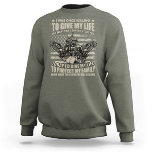 American Patriotic Sweatshirt Today Id Give My Life To Protect My Family From What This Country Has Become TS02 Printyourwear