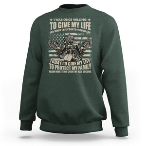 American Patriotic Sweatshirt Today Id Give My Life To Protect My Family From What This Country Has Become TS02 Printyourwear