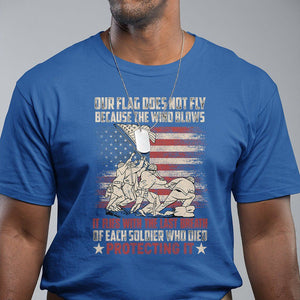 American Patriotic T Shirt Our Flag Does Not Fly Because The Wind Blows Veterans Soldiers US Flag TS02 Royal Blue Print Your Wear