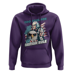 Funny 4th of July Hoodie Too Cool For British Rule American Founding Fathers Eagle TS02 Purple Print Your Wear