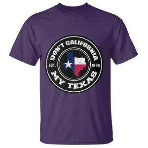 American Texan T Shirt Don't California My Texas EST 1945 Patriotic Sayings TS02 Purple Printyourwear