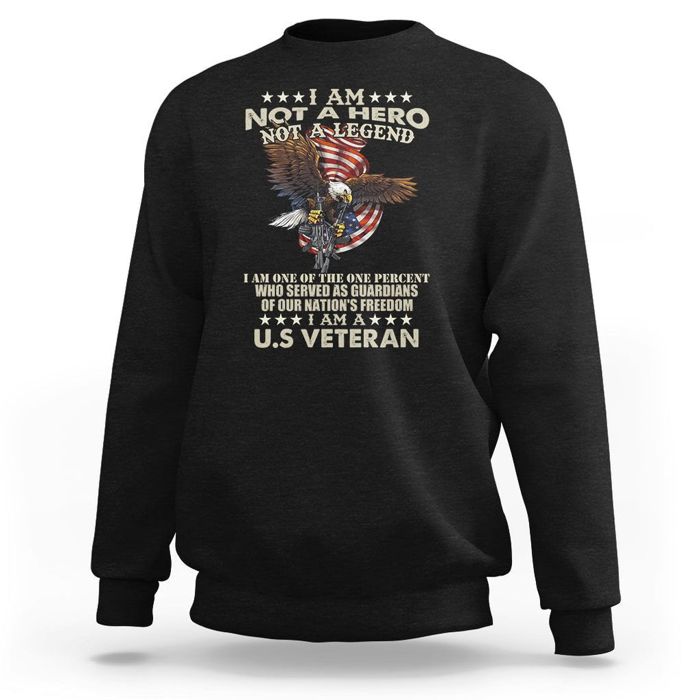 American Veteran Sweatshirt I Am Not A Hero Or Legend Bald Eagle TS02 Dark Heather Printyourwear