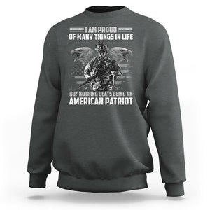 American Veteran Sweatshirt I Am Proud Of Many Things In Life But Nothing Beats Being An American Patriot TS02 Printyourwear