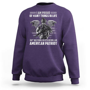 American Veteran Sweatshirt I Am Proud Of Many Things In Life But Nothing Beats Being An American Patriot TS02 Printyourwear