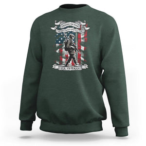 American Veteran Sweatshirt I Walked The Walked So You Could Talk The Talk American Flag TS02 Printyourwear