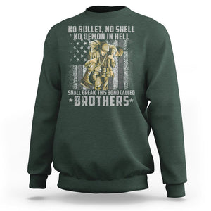 American Veteran Sweatshirt No Bullet No Shell No Demon This Bond Called Brothers Brotherhood TS02 Printyourwear