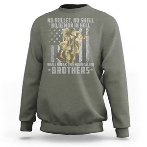 American Veteran Sweatshirt No Bullet No Shell No Demon This Bond Called Brothers Brotherhood TS02 Printyourwear