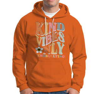 Anti Bullying Hoodie Kind Vibes Only End Bullying Retro Groovy TS02 Orange Printyourwear