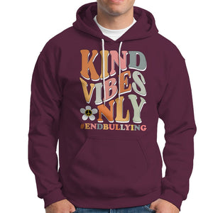 Anti Bullying Hoodie Kind Vibes Only End Bullying Retro Groovy TS02 Maroon Printyourwear