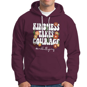 Anti Bullying Hoodie Kindness Takes Courage End Bullying Groovy Flower TS02 Maroon Printyourwear