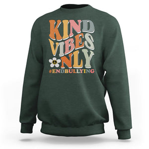 Anti Bullying Sweatshirt Kind Vibes Only End Bullying Retro Groovy TS02 Dark Forest Green Printyourwear