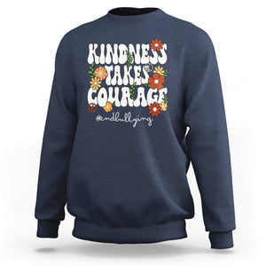 Anti Bullying Sweatshirt Kindness Takes Courage End Bullying Groovy Flower TS02 Navy Printyourwear