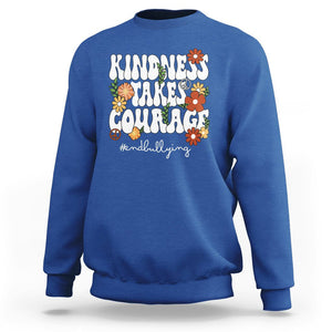 Anti Bullying Sweatshirt Kindness Takes Courage End Bullying Groovy Flower TS02 Royal Blue Printyourwear