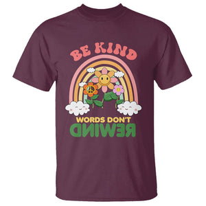 Anti Bullying T Shirt Be Kind Words Don't Rewind Rainbow TS02 Maroon Printyourwear